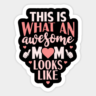 Awesome Mom Gift Sticker